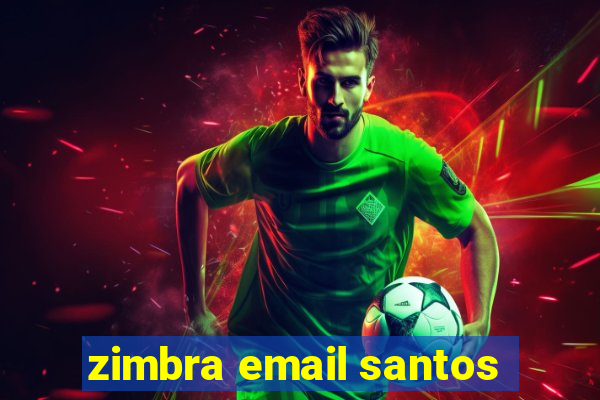 zimbra email santos